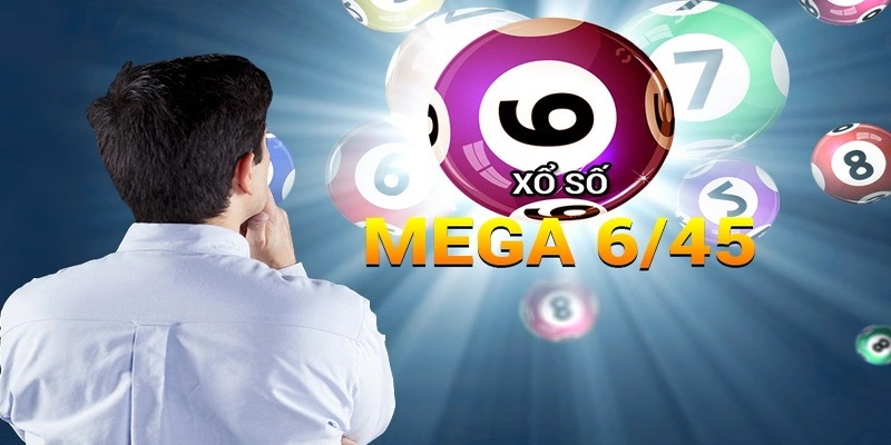 Tìm hiểu xổ số Mega 6/45